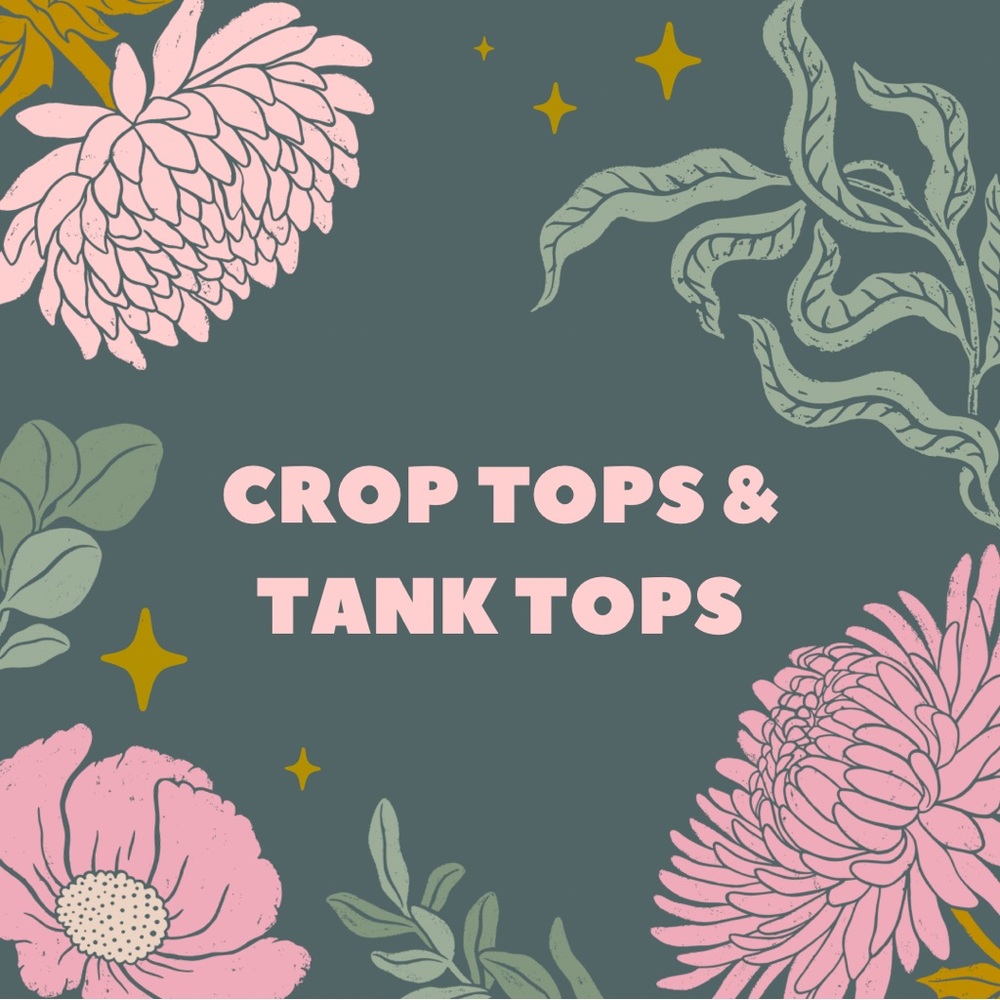 Crop Tops / Tank Tops